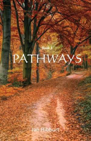 Pathways de Ian Hibburt