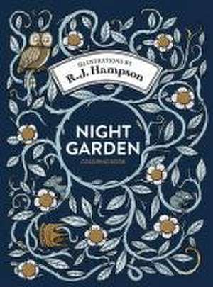 Night Garden Coloring Book de R J Hampson