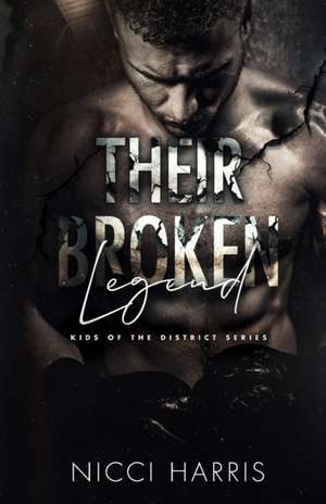 Their Broken Legend de Nicci Harris