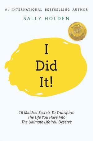 I Did It! de Sally Holden