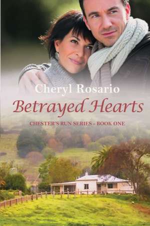 Betrayed Hearts de Cheryl Rosario