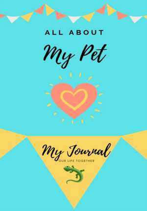 All About My Pet - Lizard de Petal Publishing Co.