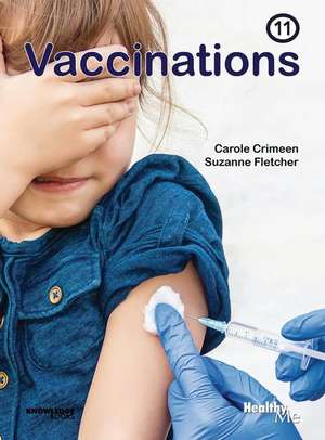 Vaccinations de Carole Crimeen