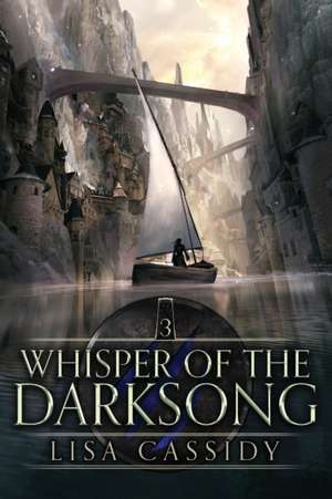 Whisper of the Darksong de Lisa Cassidy