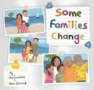 Some Families Change de Jess Galatola