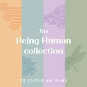 The Being Human Collection de Carrie Hayward