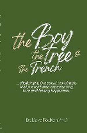 The Boy, The Tree & The Trench de Dave Poulton