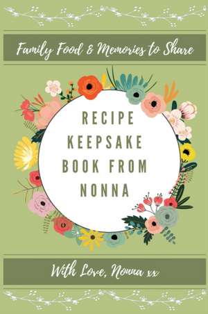 Recipe Keepsake Book From Nonna de Petal Publishing Co