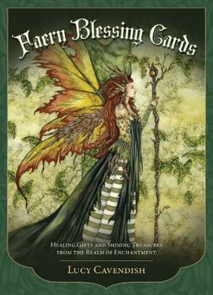 Faery Blessing Cards - Second Edition de Lucy Cavendish