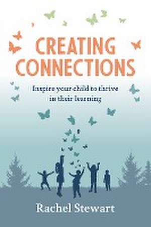 Creating Connections de Rachel Stewart