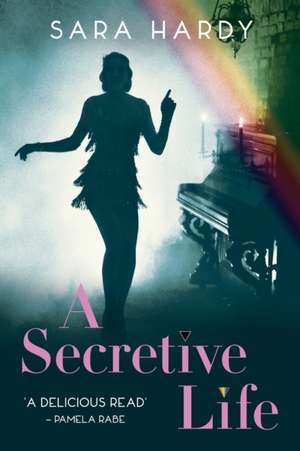 A Secretive Life de Sara Hardy