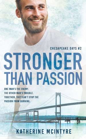 Stronger Than Passion de Katherine Mcintyre