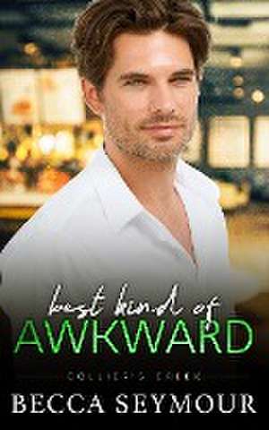 Best Kind of Awkward de Becca Seymour