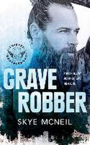 Grave Robber de Skye McNeil