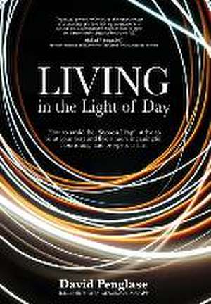 Living in the Light of Day de David Penglase