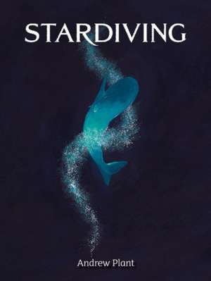 Stardiving de Andrew Plant