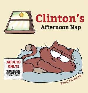 Clinton's Afternoon Nap de Bowers Bowers