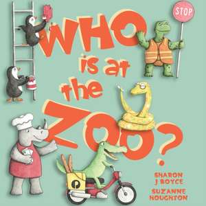 Who Is at the Zoo? de Sharon Boyce