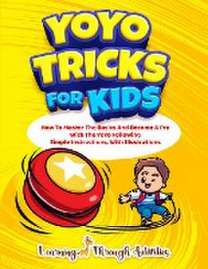 YoYo Tricks For Kids de C. Gibbs