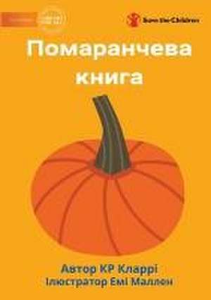 The Orange Book - &#1055;&#1086;&#1084;&#1072;&#1088;&#1072;&#1085;&#1095;&#1077;&#1074;&#1072; &#1082;&#1085;&#1080;&#1075;&#1072; de Kr Clarry