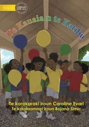 The Balloon Race - Te Kauaia n te Katibu (Te Kiribati) de Caroline Evari