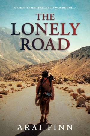 THE LONELY ROAD de Arai Finn