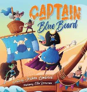 Captain Blue Beard de Joshua Limbrick