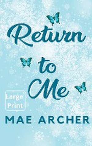 Return to Me de Mae Archer