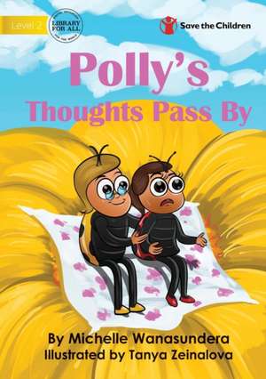 Polly's Thoughts Pass By de Michelle Wanasundera