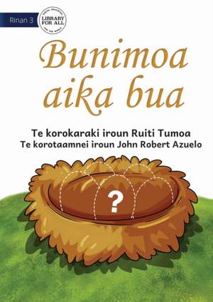 The Missing Eggs - Bunimoa aika bua (Te Kiribati) de Ruiti Tumoa