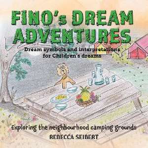 Fino's Dream Adventures book 6 de Rebecca Seibert