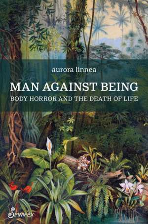 Man Against Being de Aurora Linnea