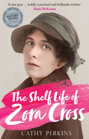 The Shelf Life of Zora Cross de Cathy Perkins