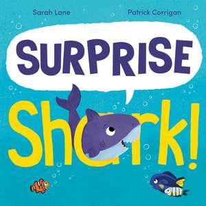 Surprise Shark! de Sarah Lane
