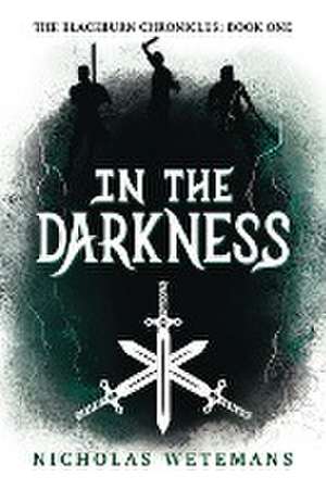 In the Darkness de Nicholas Wetemans