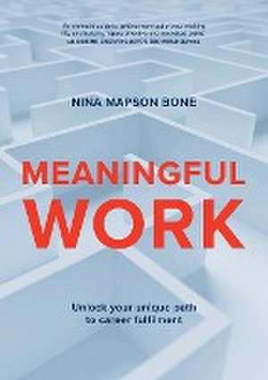 Meaningful Work de Nina Mapson Bone