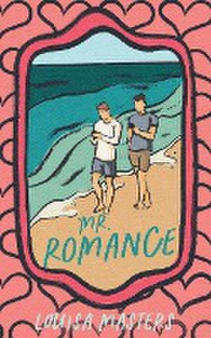 Masters, L: Mr. Romance