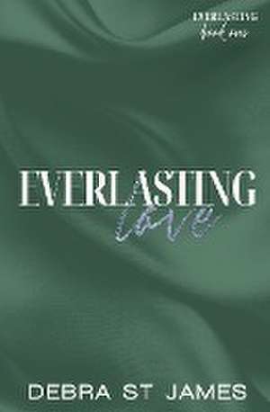 Everlasting Love de Debra St James