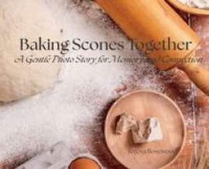Baking Scones Together de Teresa Rosewood