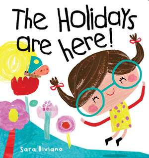 The Holidays are Here de Sara Biviano