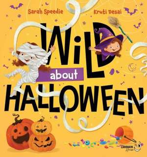 Wild about Halloween de Sarah Speedie