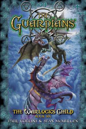 Collins., P: Guardians de Sean McMullen