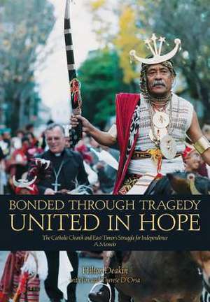 Bonded Through Tragedy United in Hope de Deakin, Hilton