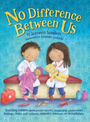 No Difference Between Us de Jayneen Sanders