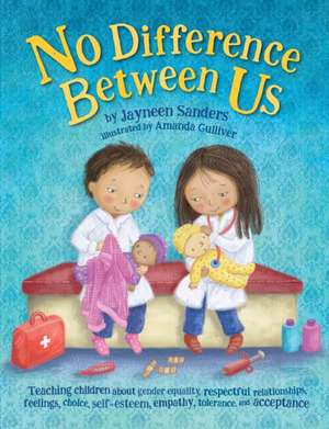 No Difference Between Us de Jayneen Sanders