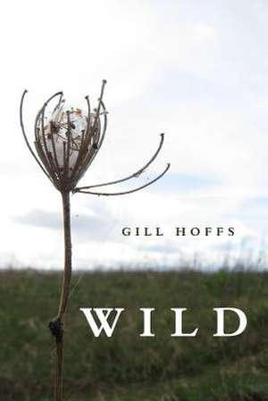 Wild de Gill Hoffs