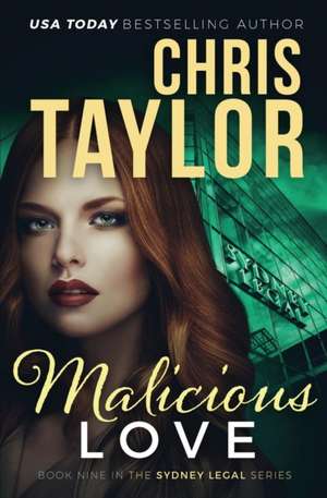 Malicious Love de Chris Taylor