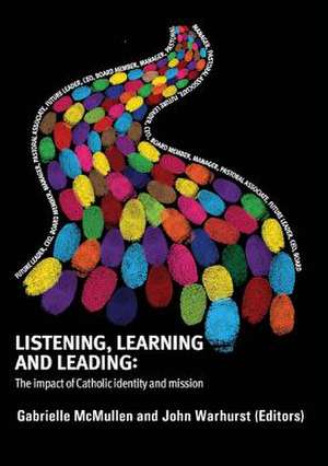 Listening, Learning and Leading de Gabrielle McMullen