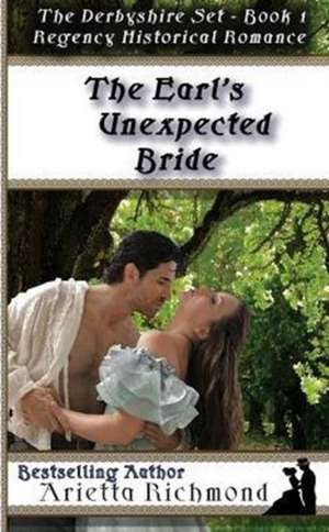 The Earl's Unexpected Bride de Arietta Richmond