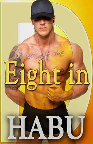 Eight in D: A Collection of Gay Love Stories